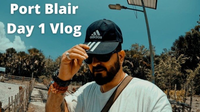 Port Blair Day 1 Vlog Port Blair Aerial View - Things To Do